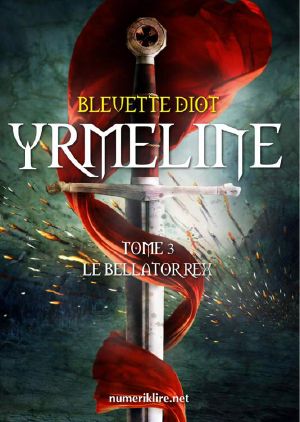 [Yrmeline 03] • Le Bellator Rex